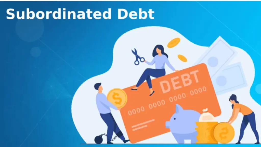 Subordinated Debt Understanding its Purpose and Key Features